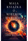 Mała książka o Wielkim Wybuchu