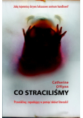 Co straciliśmy