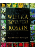 Wielka encyklopedia roślin ogrodowych od A do Z