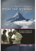 Wejść tak wysoko