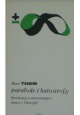 Parabole i katastrofy rozmowy o matematyce nauce i filozofii