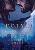 Dotyk ocalenia. Zniewolenie