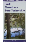 Park Narodowy Bory Tucholskie przewodnik kieszonkowy