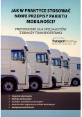 Jak w praktyce stosować nowe przepisy pakietu mobilności