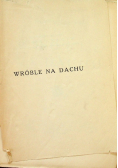 Wróble na dachu 1921 r.