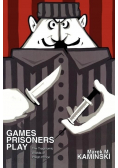 Games prisoners play
