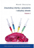 Zneutralizuj chemię z pożywienia i odzyskaj zdrowie