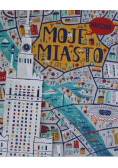 Moje miasto Warszawa