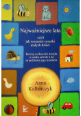 Najważniejsze lata, czyli jak rozumieć rysunki małych dzieci