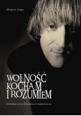 Wolność kocham i rozumiem Historia życia Bogdana Łyszkiewicza