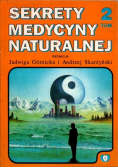 Sekrety medycyny naturalnej Tom 2