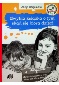 Zwykła książka o tym skąd się biorą dzieci