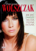 Jak być zawsze młodą, piękną i bogatą