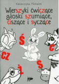 Wierszyki ćwiczące głoski szumiące, ciszące i syczące