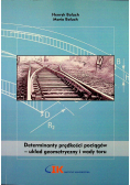 Determinanty prędkości pociągów układ geometryczny i wady toru