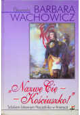 Nazwę Cię Kościuszko