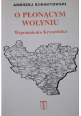 O płonącym Wołyniu