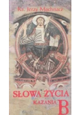 Słowa życia kazania B