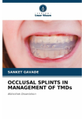 Occlusal Splints In Management Of Tmds
