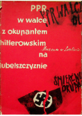 PPR w walce z okupantem hitlerowskim na lubelszczyźnie
