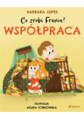 Co zrobi Frania. Współpraca