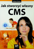 Jak stworzyć własny CMS