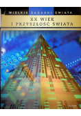 XX wiek i przyszłość świata