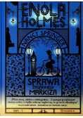 Enola Holmes Tom 1 Sprawa zaginionego Markiza