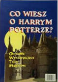 Co wiesz o Harrym Potterze?