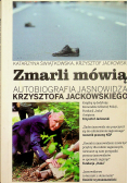 Zmarli mówią Autobiografia Jasnowidza tom 1