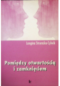 Pomiędzy otwartością i zamknięciem