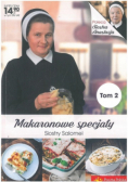 Makaronowe specjały Siostry Salomei Tom 2