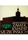 Zamek książąt szczecińskich