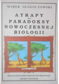 Atrapy oraz paradoksy nowoczesnej biologii