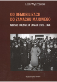 Od demobilizacji do zamachu majowego