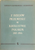 Z dziejów przemysłu w Królestwie Polskim 1815  1918