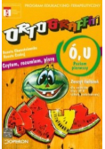 Ortograffiti  U Ó Poziom pierwszy Zeszyt ćwiczeń