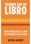 Cómo publicar un libro sin editoriales chupasangre