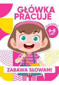 Główka pracuje Zabawa słowami