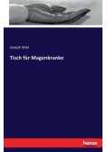 Tisch für Magenkranke