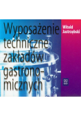 Wyposażenie techniczne zakładów gastronomicznych Podręcznik