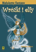 Malujemy fantasy Wróżki i elfy