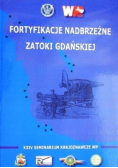 Fortyfikacja nadbrzeżne zatoki gdańskiej + DVD