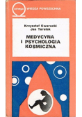 Medycyna i psychologia kosmiczna
