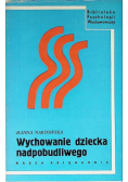 Wychowanie dziecka nadpobudliwego