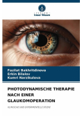 Photodynamische Therapie Nach Einer Glaukomoperation