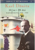 10 lat i 20 dni Wspomnienia 1935-1945