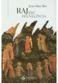 Raj Żyć pełnią życia
