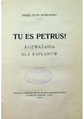 Tu Es Petrus Rozważania dla kapłanów 1913 r