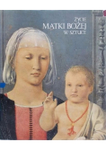 Życie Matki Bożej w sztuce